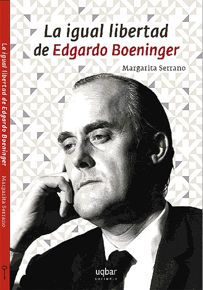 Title details for La igual  libertad de Edgardo Boeninger by Margarita Serrano - Available